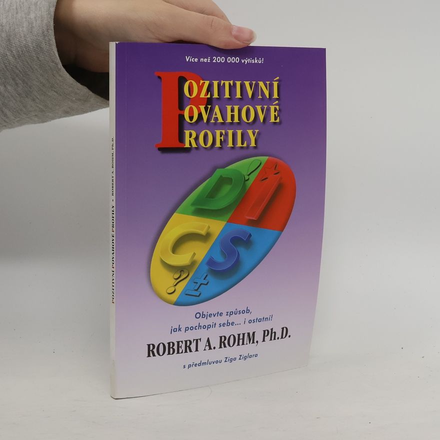 Robert A. Rohm Pozitivní povahové profily