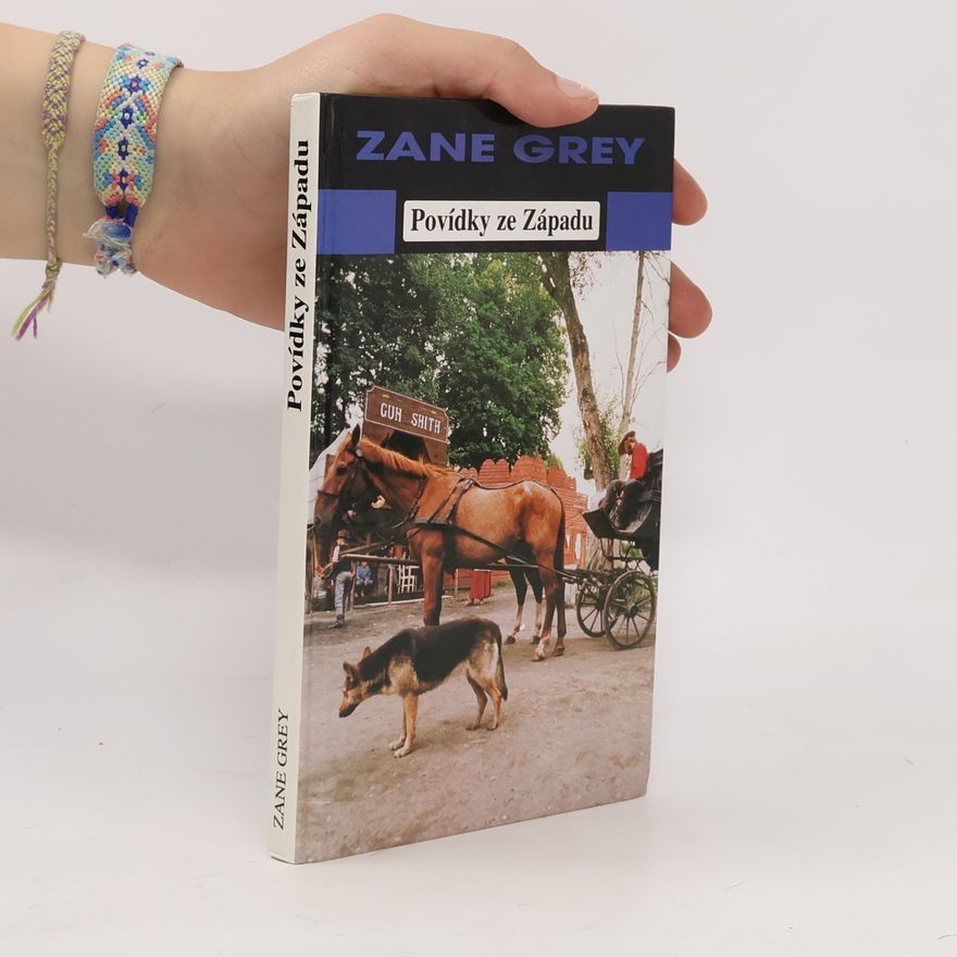 Zane Grey Povídky ze Západu