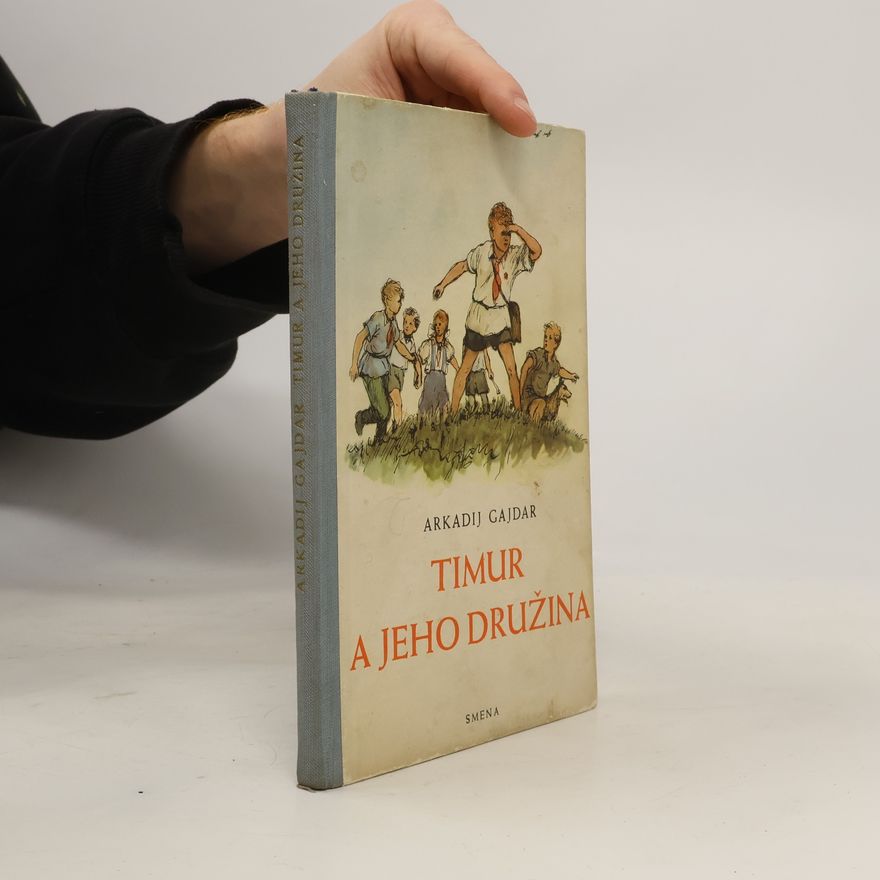 Arkadij Petrovič Gajdar Timur a jeho družina