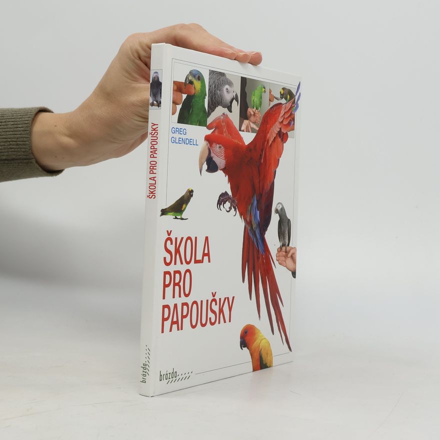 Greg Glendell Škola pro papoušky