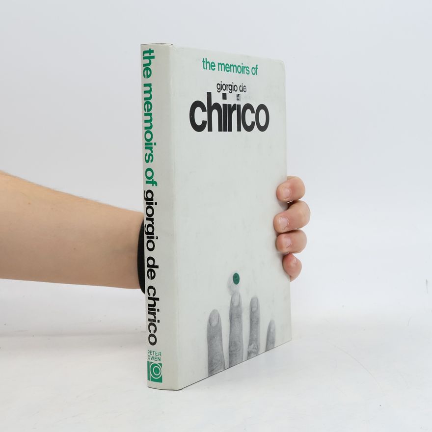 Giorgio de Chirico The Memoirs of Giorgio De Chirico