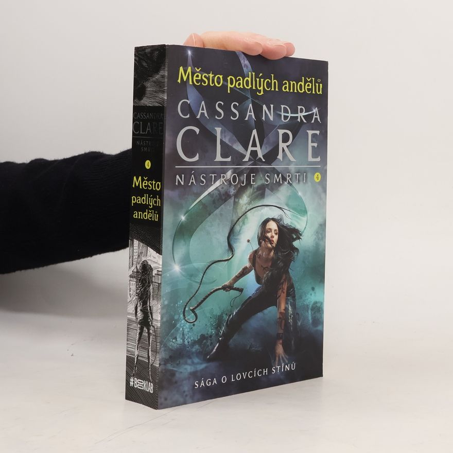 Cassandra Clare Nástroje smrti 4: Město padlých andělů