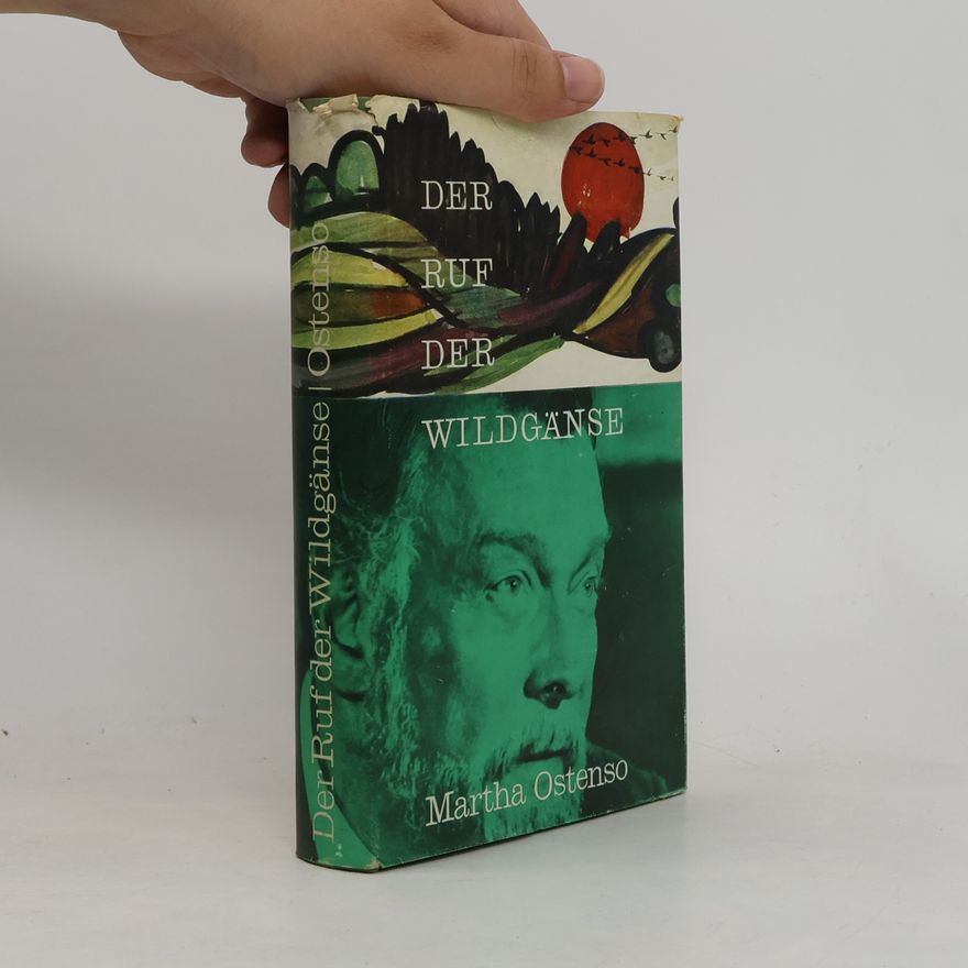 Martha Ostenso Der Ruf der Wildgänse