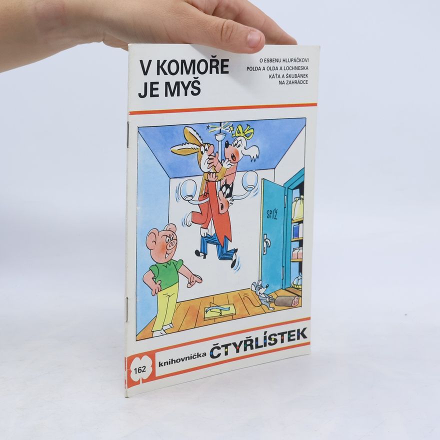 Ljuba Štíplová Čtyřlístek 162. V komoře je myš