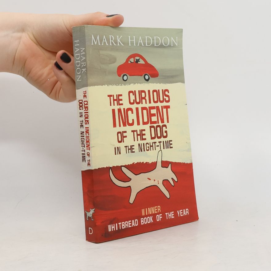 Mark Haddon The curious incident of the dog in the night-time