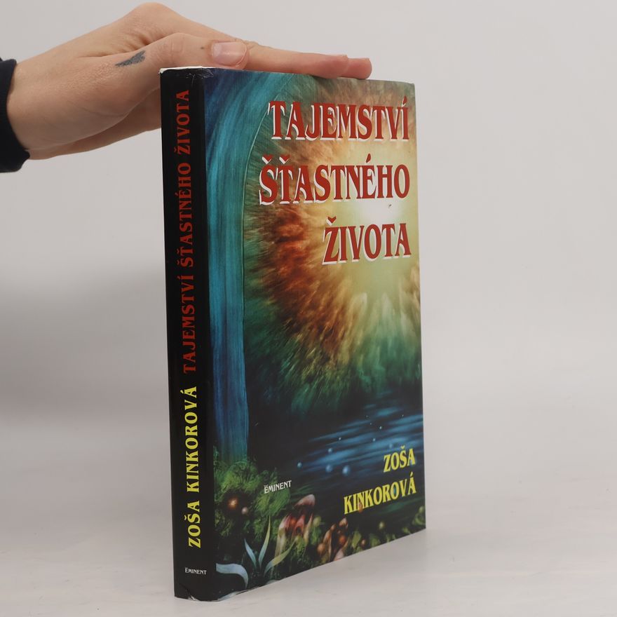 Zoša Kinkorová Tajemství šťastného života