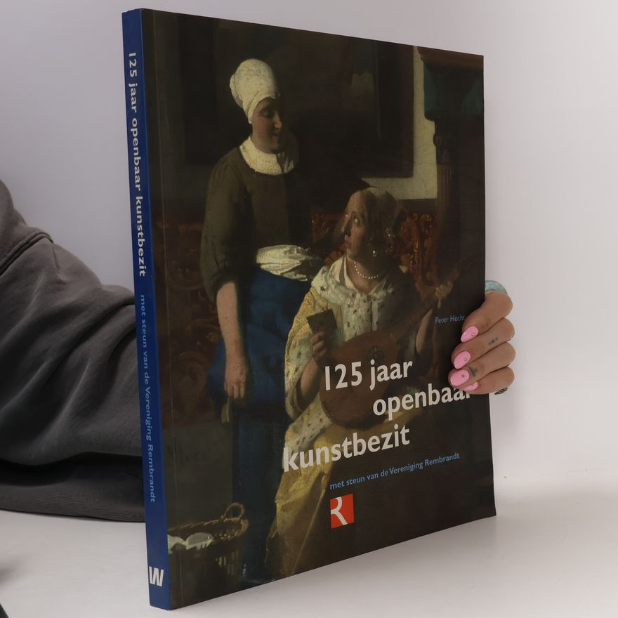 Hans Peter Hecht 125 Jaar openbaar kunstbezit