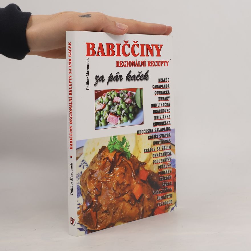 Dalibor Marounek Babiččiny regionální recepty za pár kaček...