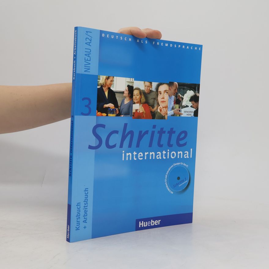 Silke Hilpert Schritte 3 international : deutsch als fremdsprache : kursbuch + arbeitsbuch. Niveau A2