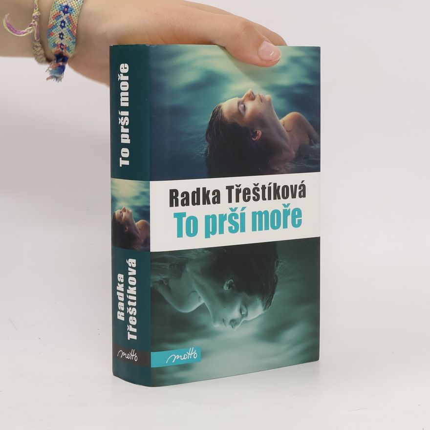 Radka Třeštíková To prší moře