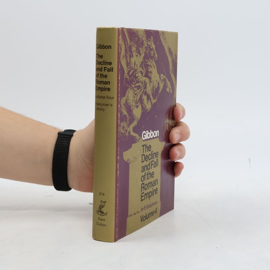 Gibbon The Decline and Fall of the Roman Empire. In 6 Volumes Volume 4
