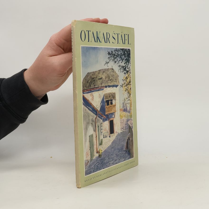 Various authors Otakar Štáfl. Šestnáct akvarelů z Havlíčkova Brodu