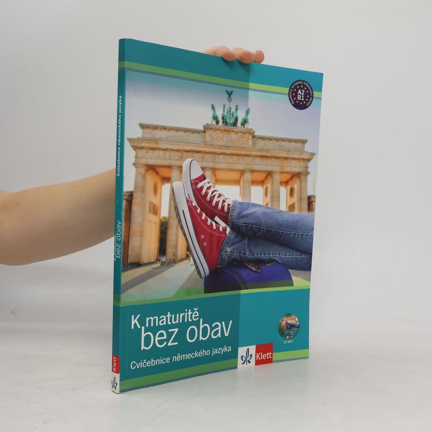 Klára Jansová K maturitě bez obav: Cvičebnice německého jazyka
