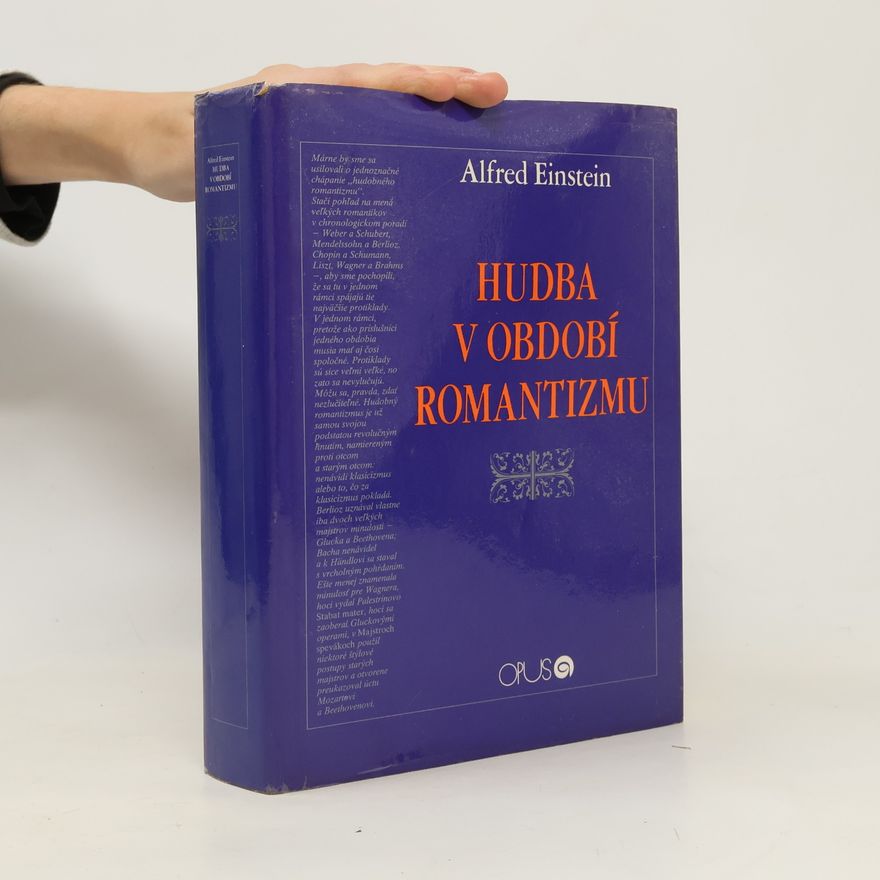 Alfred Einstein Hudba v období romantizmu