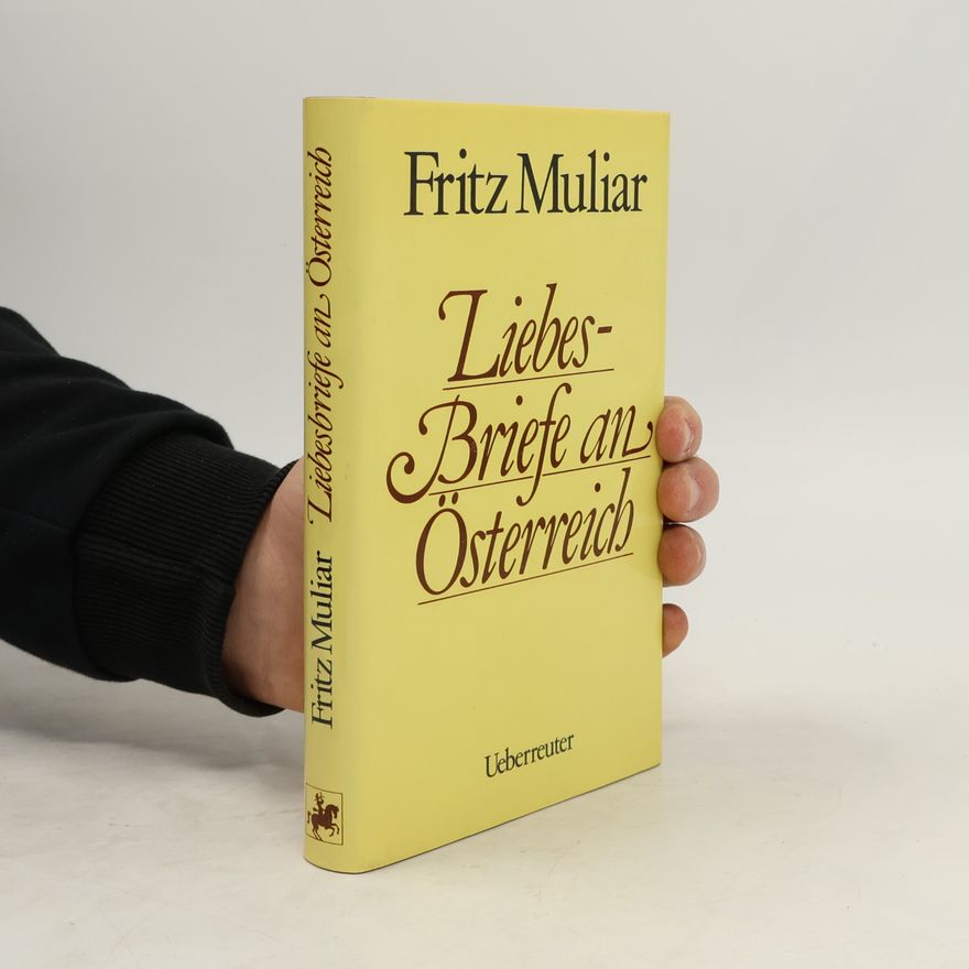 Fritz Muliar Liebesbriefe an Österreich