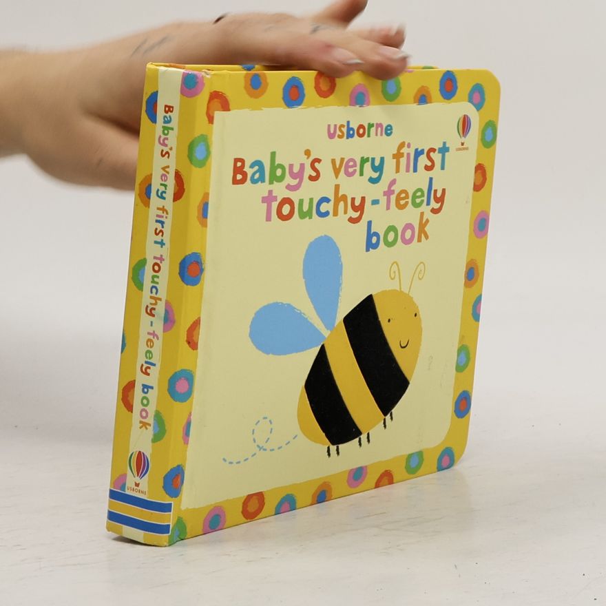 Stella Baggott Baby's Very First Touchy-Feely Book