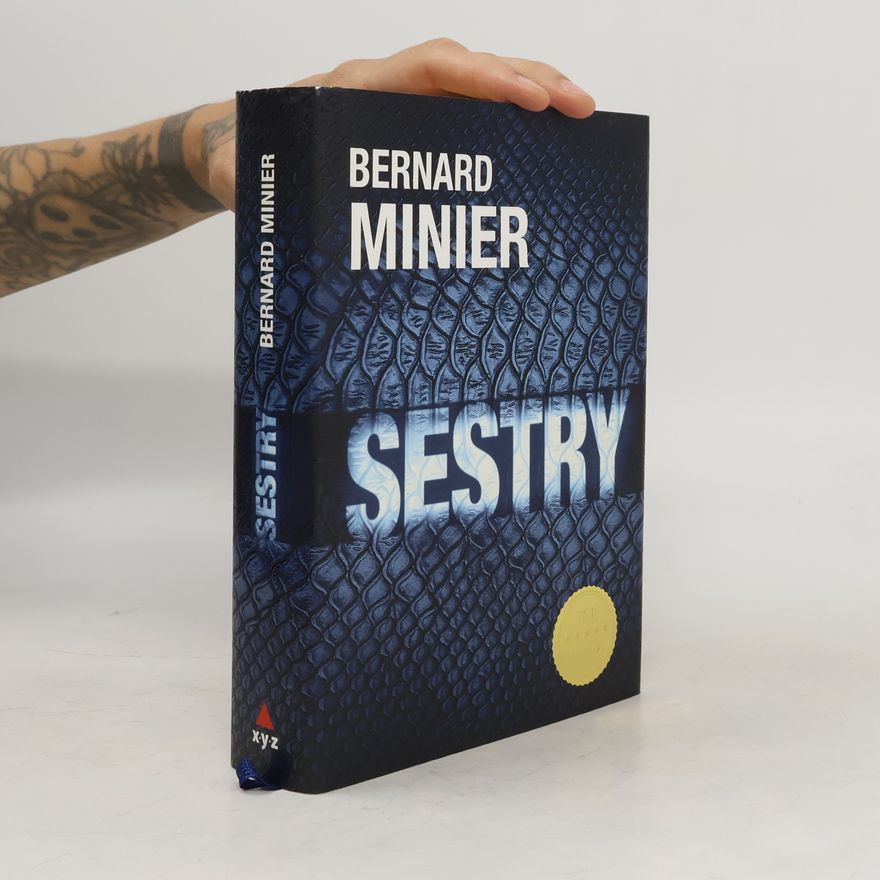 Bernard Minier Sestry