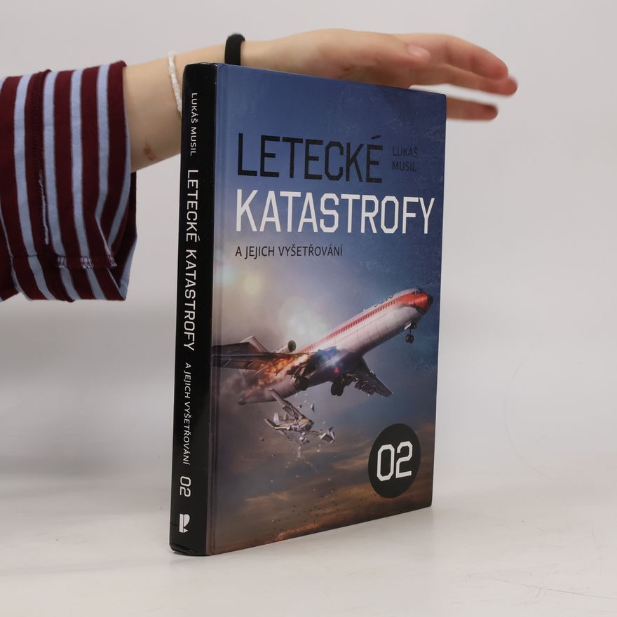 Lukáš Musil Letecké katastrofy a jejich vyšetřování 2