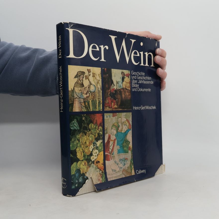 Heinz-Gert Woschek Der Wein