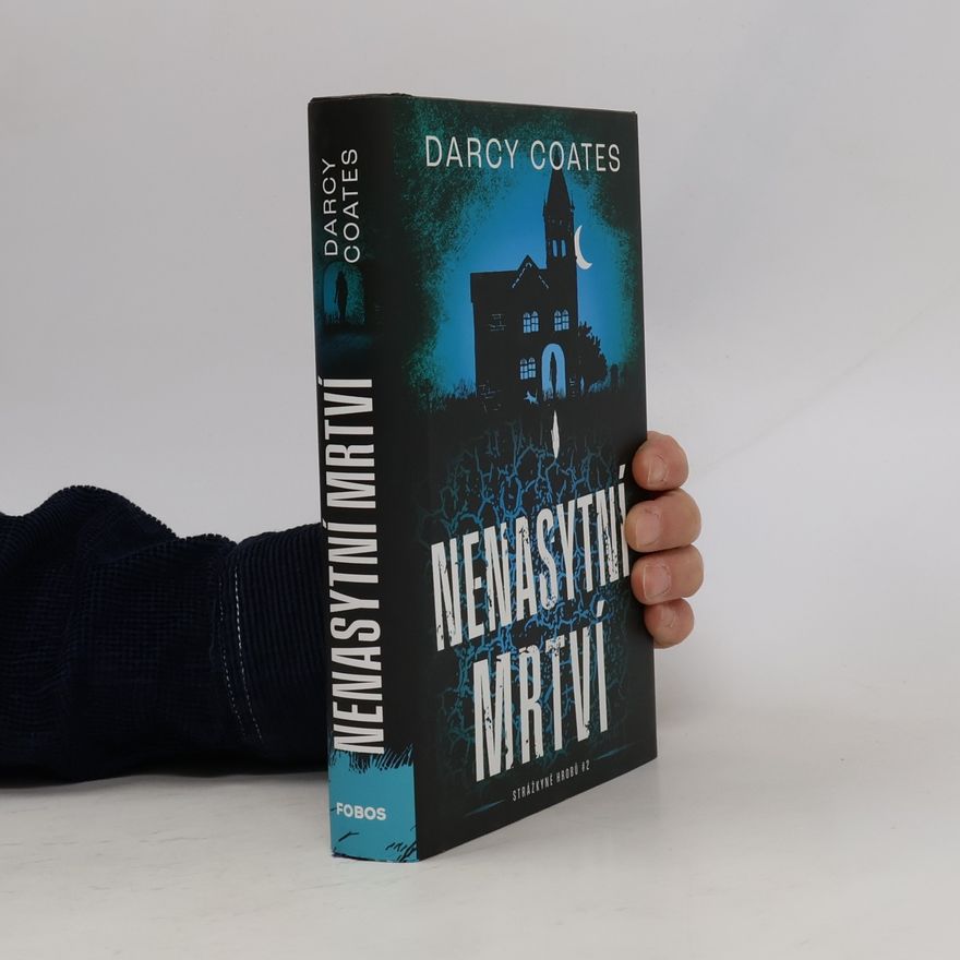 Darcy Coates Nenasytní mrtví