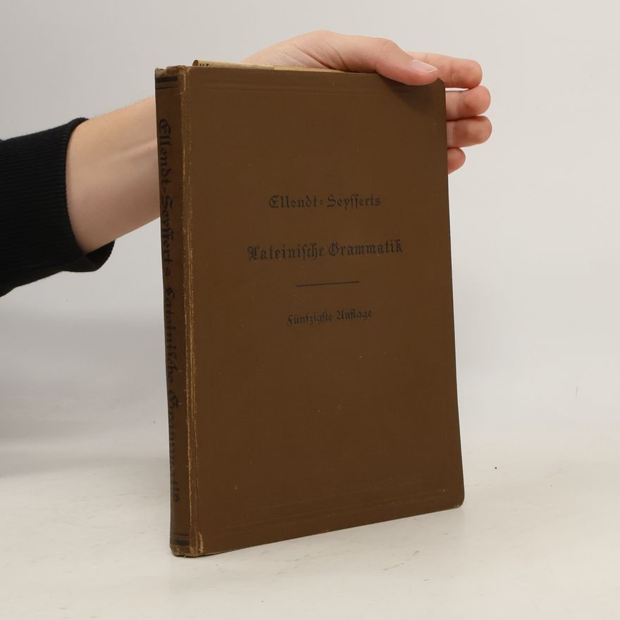 M. A. Seyffert Lateinische Grammatik