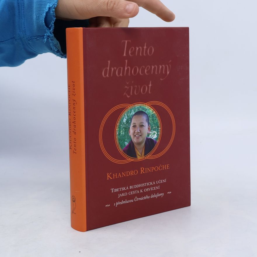 Khandro Rinpoče Tento drahocenný život