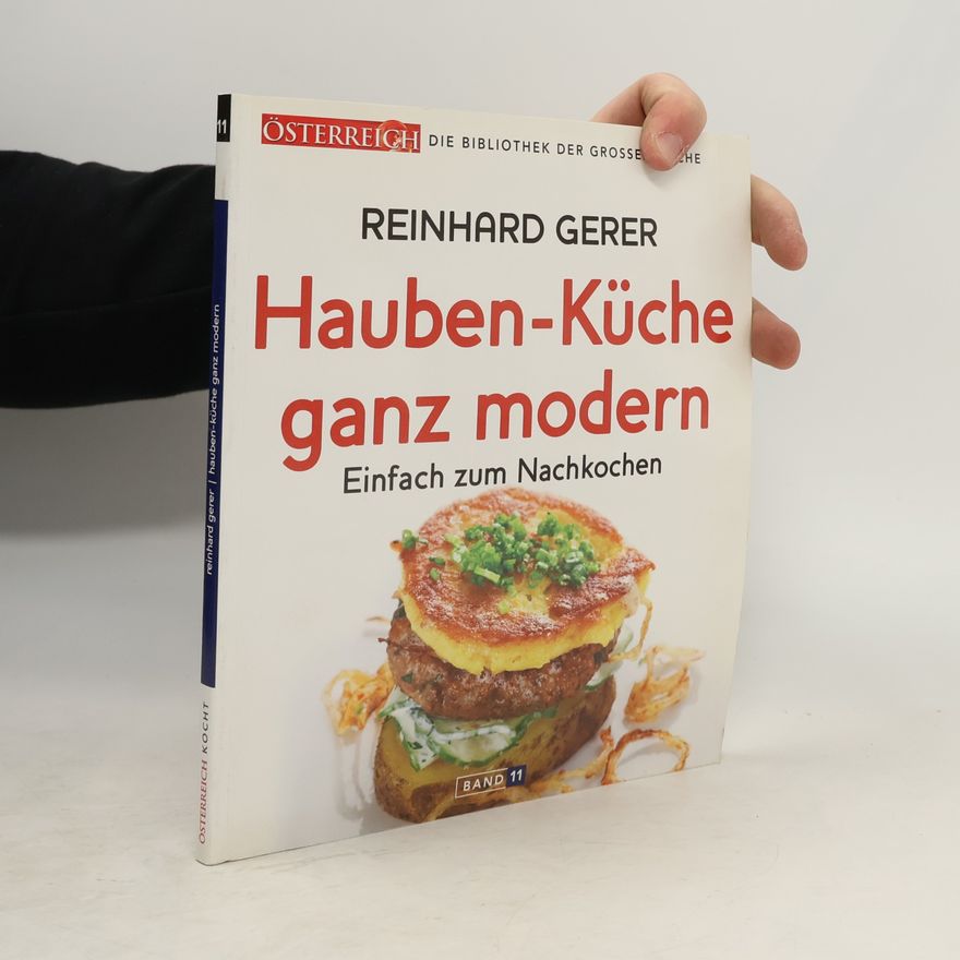 Reinhard Gerer Die Bibliothek Der Grossen Köch 11. Hauben-Küche ganz modern