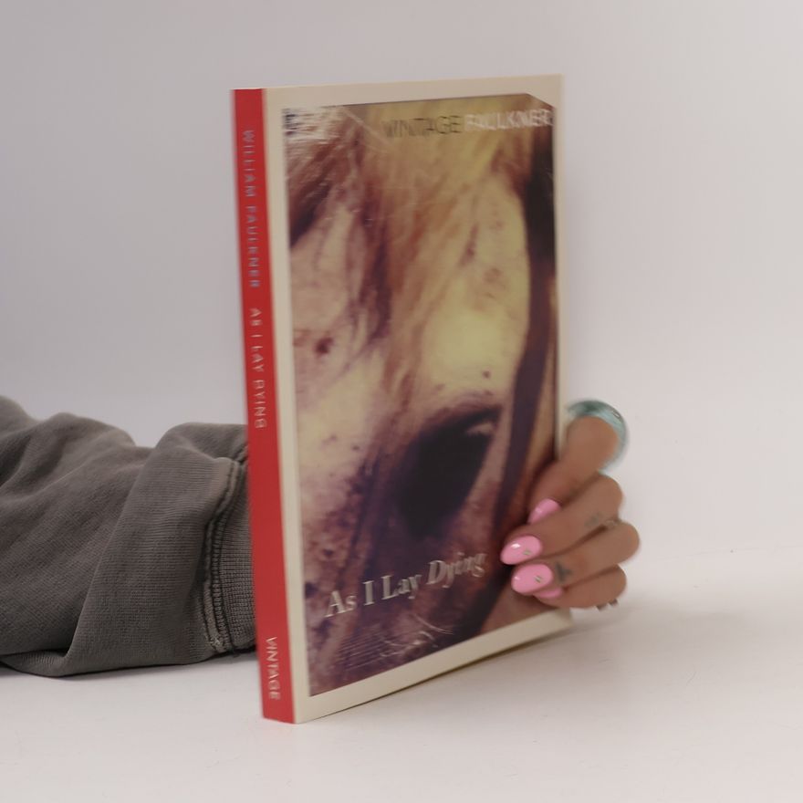 William Faulkner As I Lay Dying