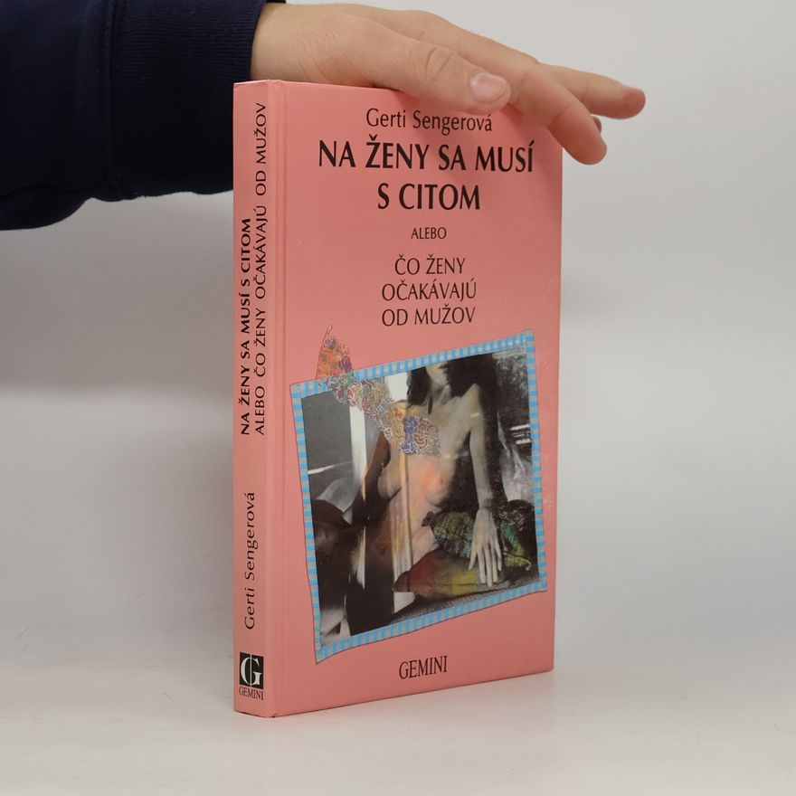 Gerti Senger Na ženy sa musí s citom