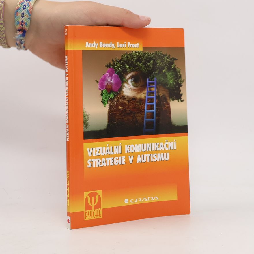 Lori Frost Vizuální komunikační strategie v autismu