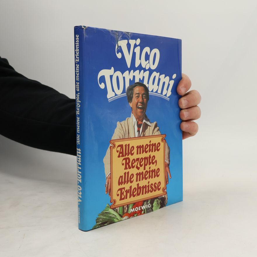 Vico Torriani Alle meine Rezepte, alle meine Erlebnisse