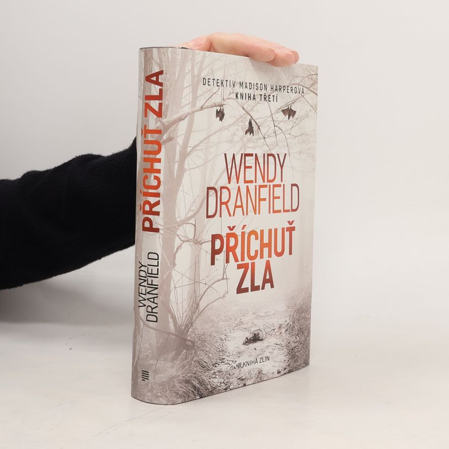 Wendy Dranfield Příchuť zla