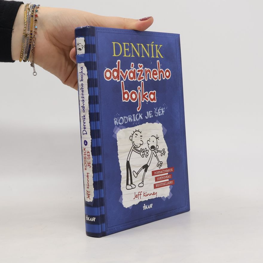 Jeff Kinney Deník odvážneho bojka 2. Rodrick je šéf