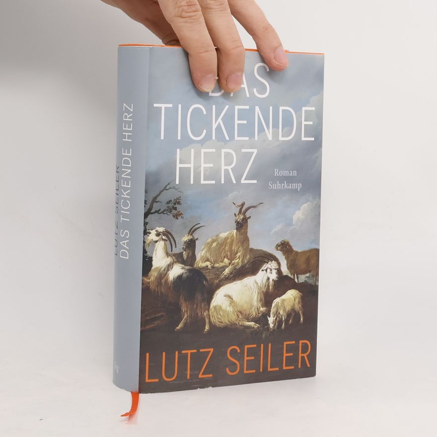 Lutz Seiler Das tickende Herz: Roman
