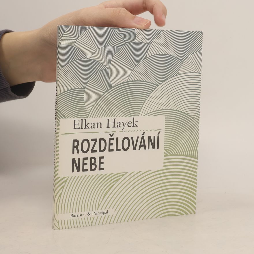 Elkan Hayek Rozdělování nebe