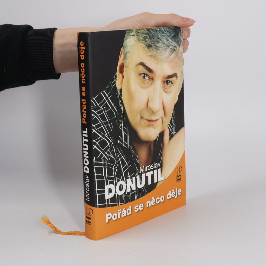 Miroslav Donutil Pořád se něco děje