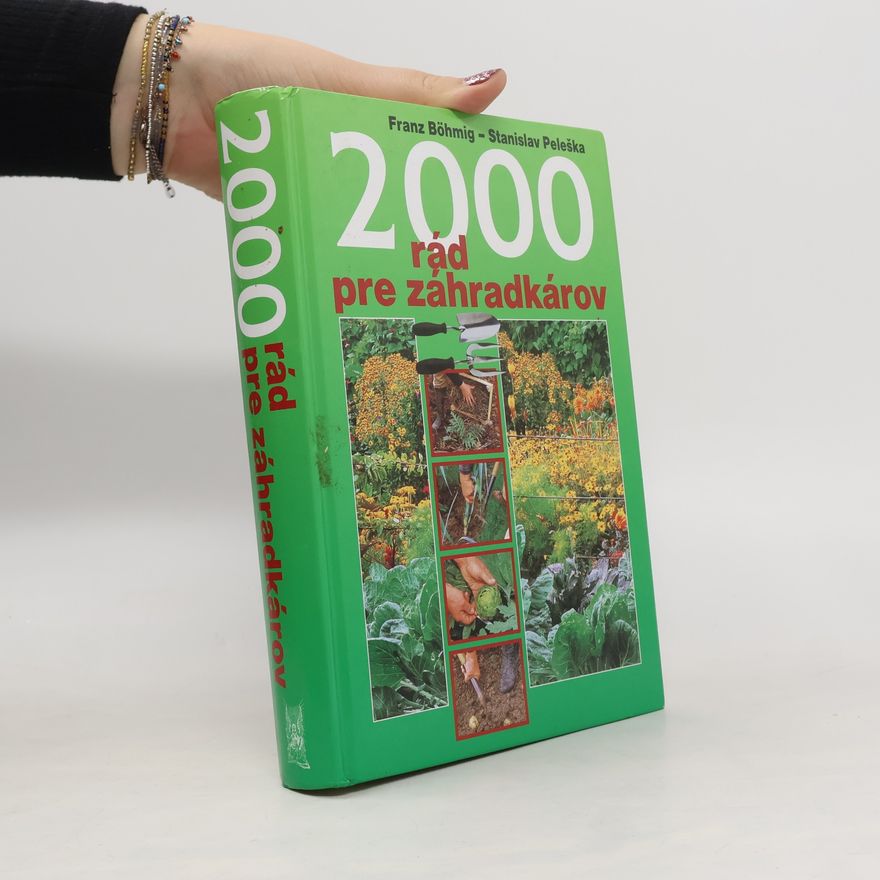 Franz Böhmig 2000 rád pre záhradkárov