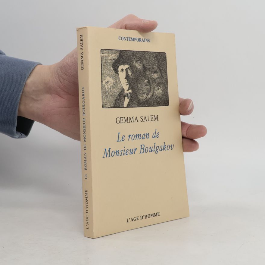 Gemma Salem Le roman de Monsieur Boulgakov
