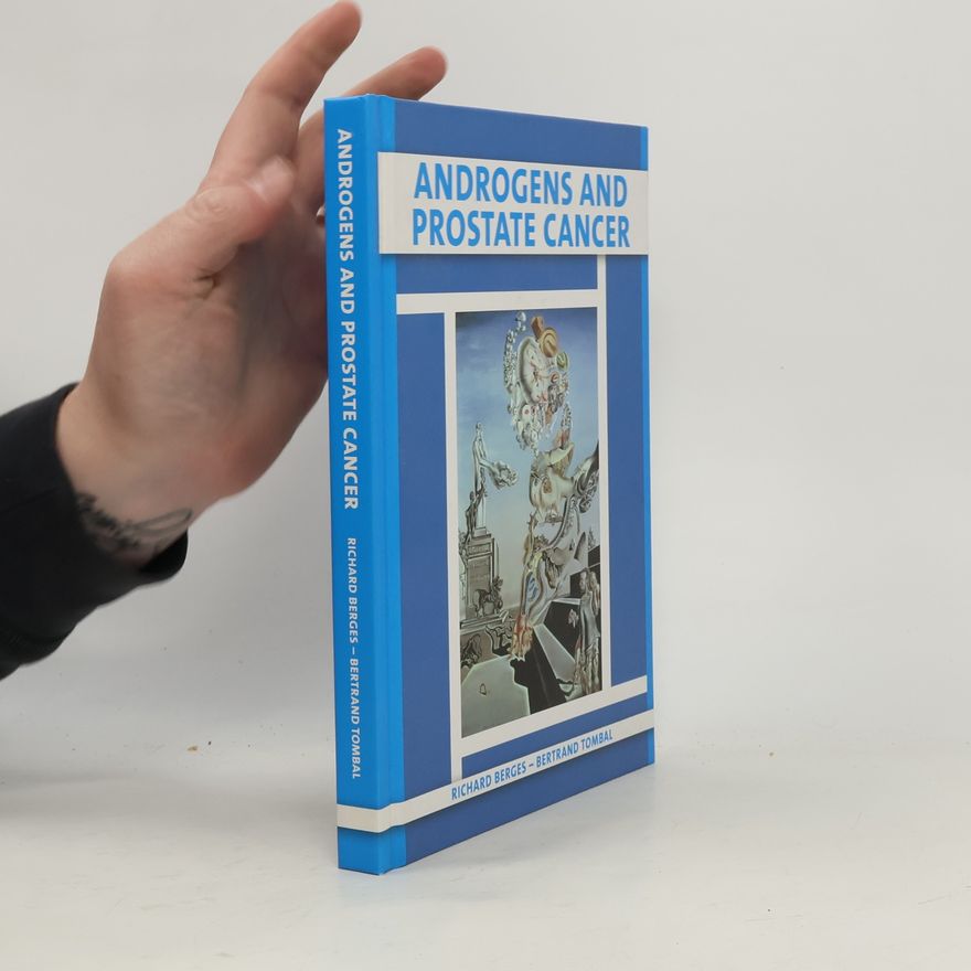 Richard Berges Androgens and Prostate Cancer