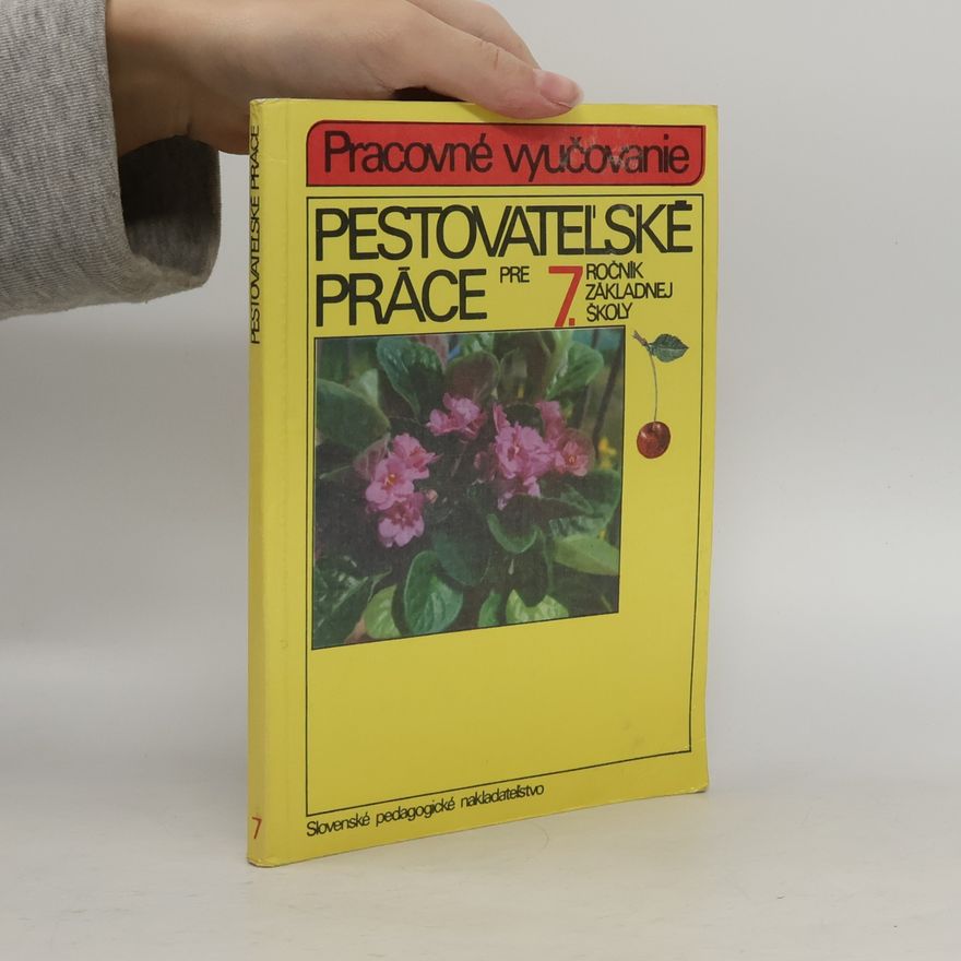 Andrej Milec Pestovateľské práce pre 7. ročník zš