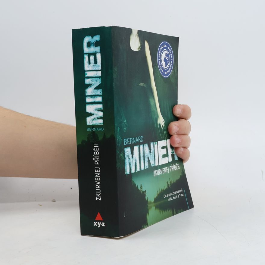 Bernard Minier Zkurvenej příběh