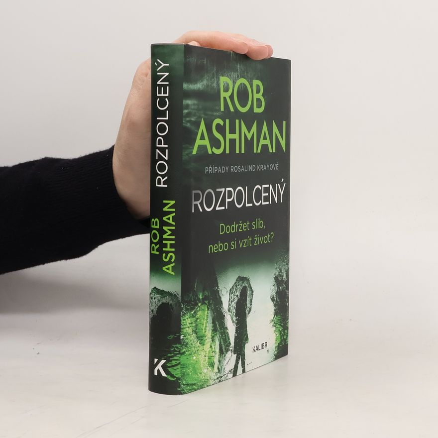 Jan Balek Rozpolcený : případy Rosalind Krayové