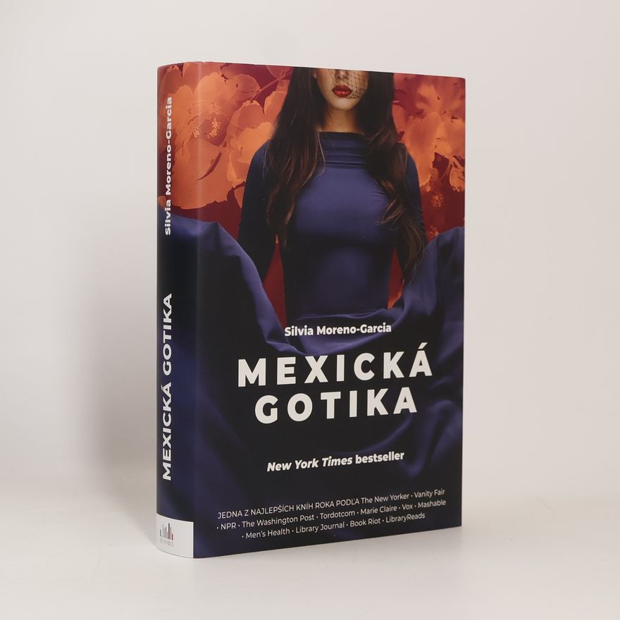 Silvia Moreno-Garcia Mexická gotika