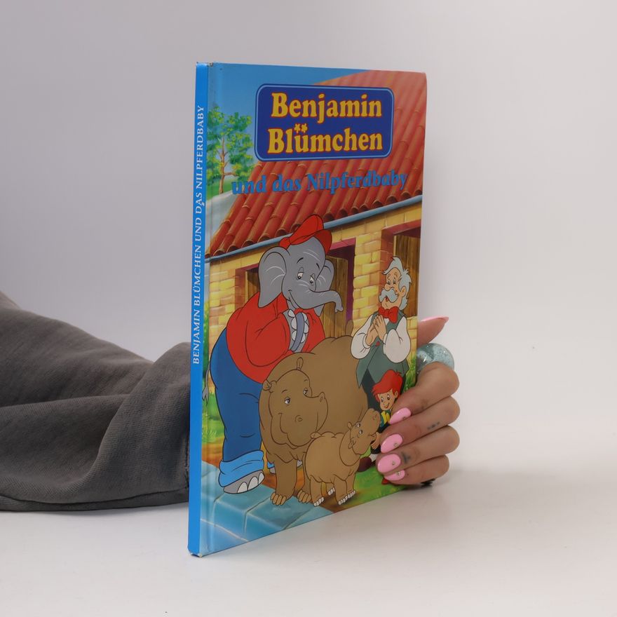 Gudrun Smed-Puknatis Benjamin Blümchen und das Nilpferdbaby