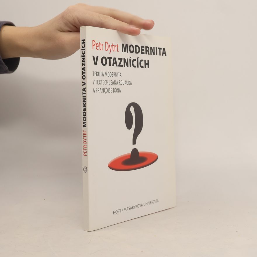 Petr Dytrt Modernita v otaznících
