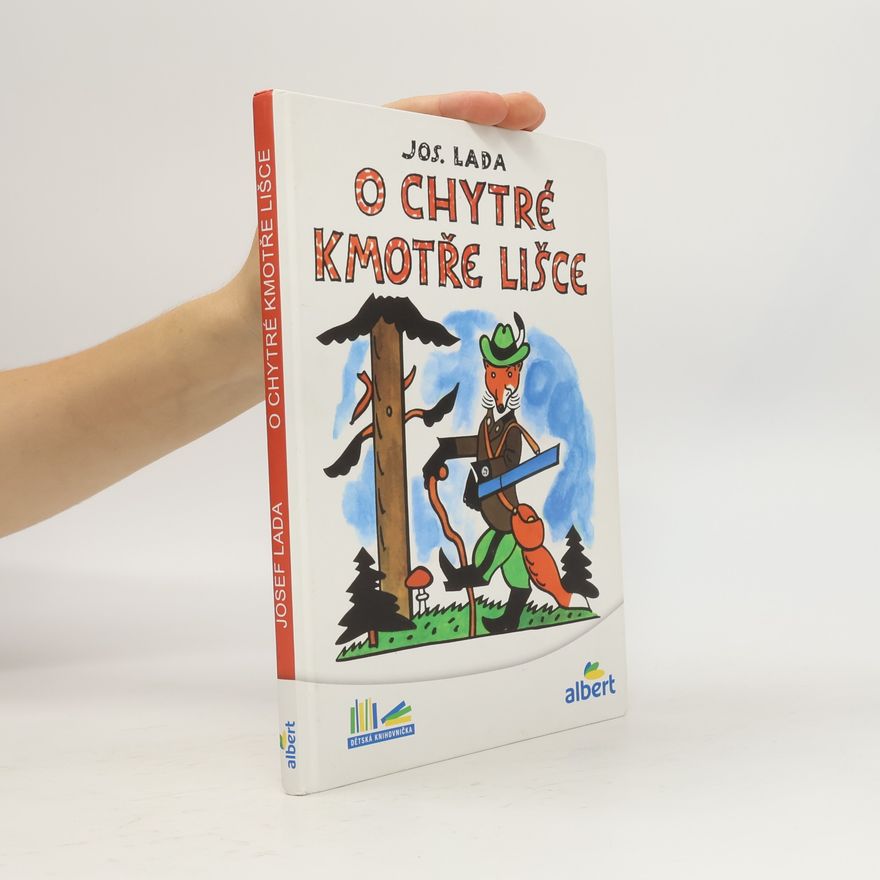 Josef Lada O chytré kmotře lišce