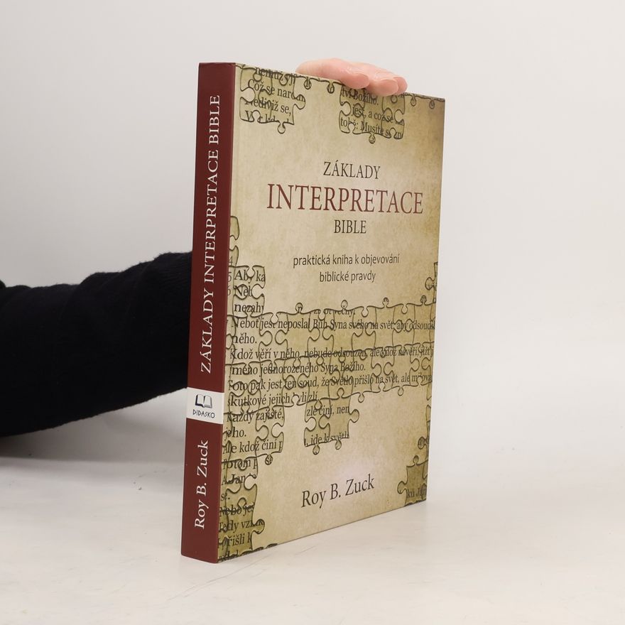 Roy B. Zuck Základy interpretace Bible