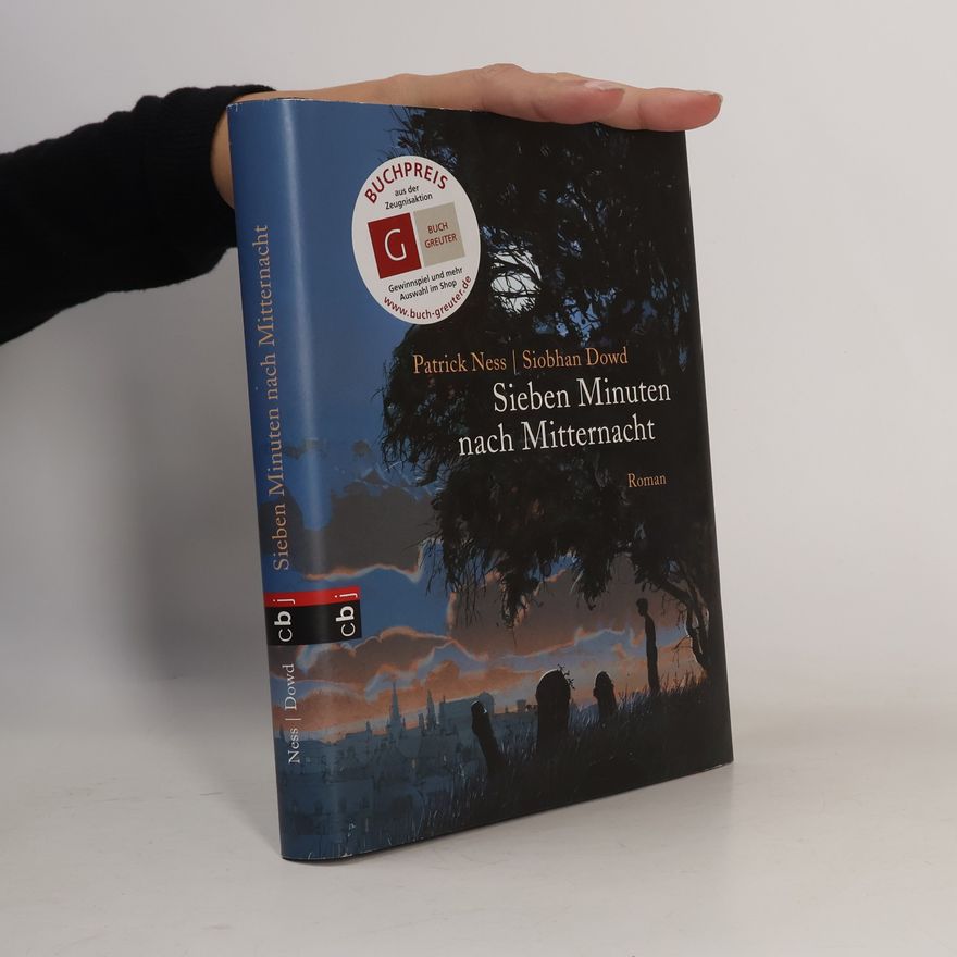 Patrick Ness Sieben Minuten nach Mitternacht