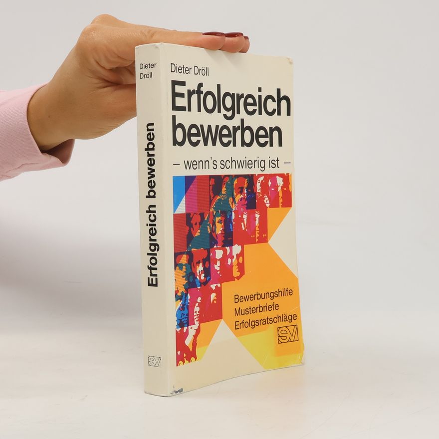 Dieter Dröll Erfolgreich bewerben