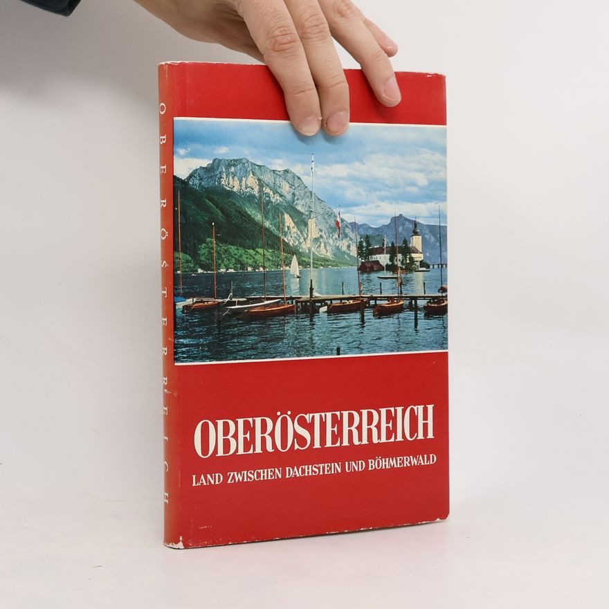 Franz von Zülow Oberösterreich. Land zwischen Dachstein und Böhmerwald